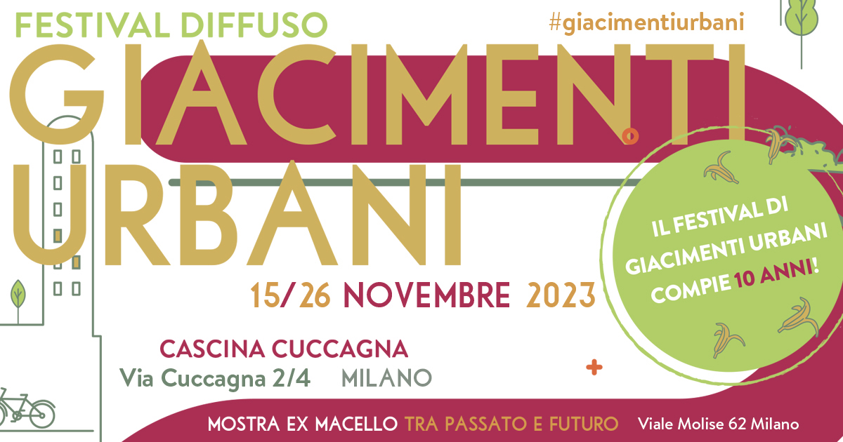 Apre il 15 novembre la decima edizione del Festival diffuso di Giacimenti  Urbani - Gazzetta di Milano